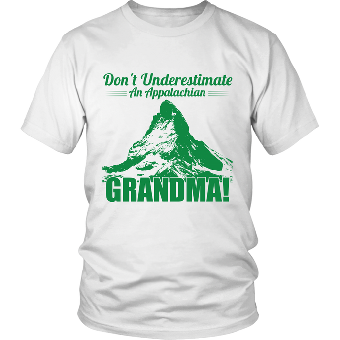 Don't Underestimate an Appalachian Grandma! Unisex style T-shirt, multiple colors and sizes available