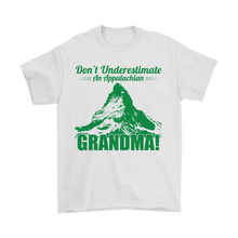 Don't Underestimate an Appalachian Grandma! T-shirt, multiple colors and sizes available